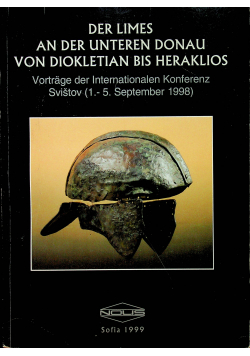 Der limes an der unteren donau von diokletian bis Heraklios
