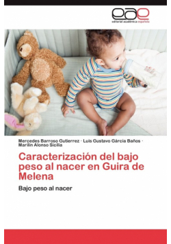Caracterizacion del Bajo Peso Al Nacer En Guira de Melena