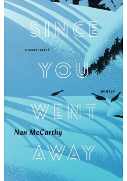 Since You Went Away