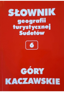 Słownik geografii turystycznej Sudetów  6 Góry Kaczawskie
