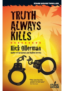 Truth Always Kills