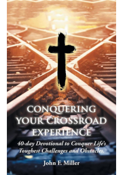 Conquering Your Crossroad Experience