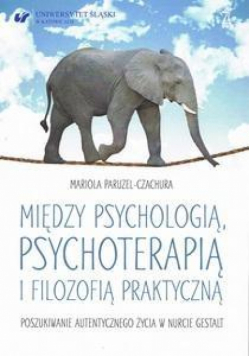 Między psychologią, psychoterapią i filozofią