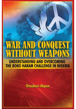 War and Conquest Without Weapons