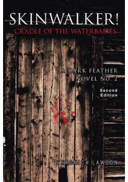 Skinwalker! Cradle of the Water Babies