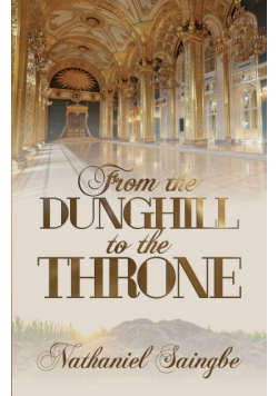 From the Dunghill to the Throne