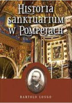 Historia sanktuarium w pompejach longo