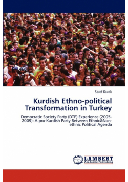 Kurdish Ethno-political Transformation in Turkey