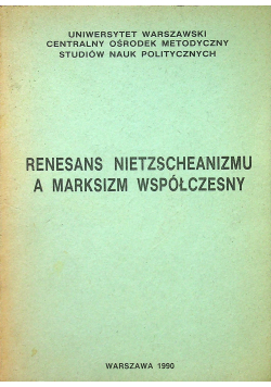 Renesans nietzscheanizmu a marksizm współczesny