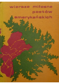 Wiersze miłosne poetów amerykańskich Miniatura