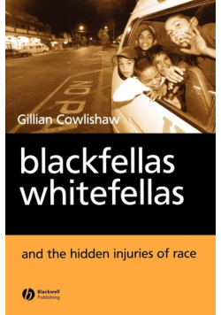 Blackfellas Whitefellas and the Hidden