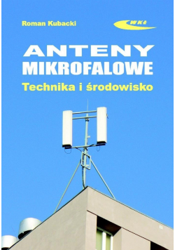 Anteny mikrofalowe Technika i środowisko