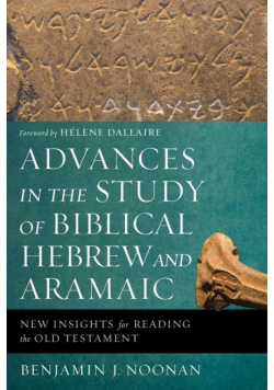 Advances in the Study of Biblical Hebrew and Aramaic
