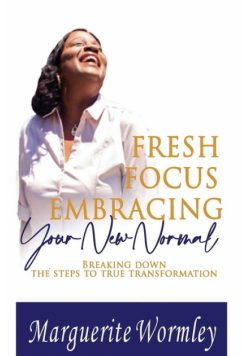 Fresh Focus Embracing Your New Normal