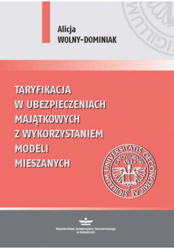 Taryfikacja w ubezpieczeniach majątkowych z wykorzystaniem modeli mieszanych