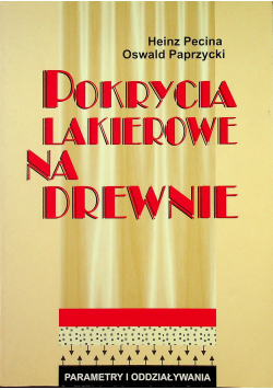 Pokrycia lakierowe na drewnie