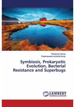 Symbiosis, Prokaryotic Evolution, Bacterial Resistance and Superbugs