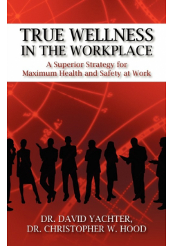 True Wellness in the Workplace