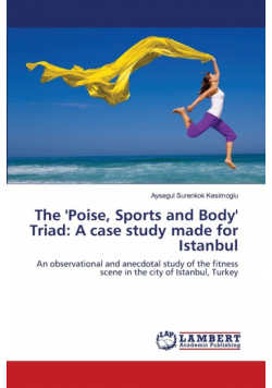 The 'Poise, Sports and Body' Triad