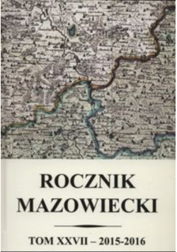 Rocznik mazowiecki Tom XXVII 2015-2016