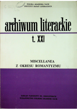 Archiwum literackie t XXI