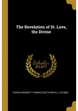 The Revelation of St. Love, the Divine