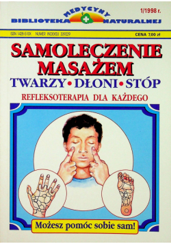 Samoleczenie masażem Twarzy Dłoni Stóp Refleksoterapia dla każdego