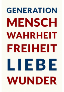 Generation Mensch, Band I