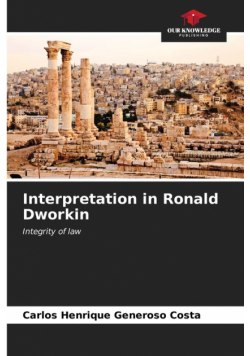 Interpretation in Ronald Dworkin