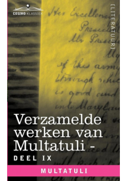 Verzamelde Werken Van Multatuli (in 10 Delen) - Deel IX - Ideen - Zevende Bundel