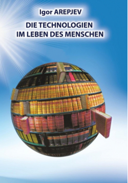 Die Technologien im Leben des Menschen (GERMAN Version)