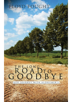 The Long Road to Goodbye
