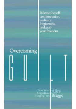 Overcoming Guilt