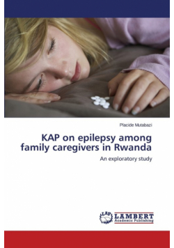 Kap on Epilepsy Among Family Caregivers in Rwanda