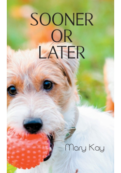 Sooner or Later