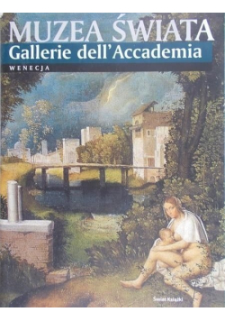 Muzea świata Gallerie dell Accademia Wenecja
