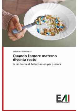 Quando l'amore materno diventa reato