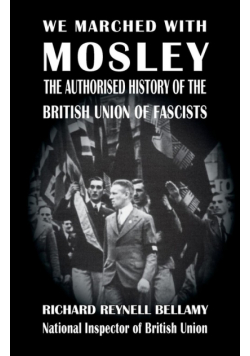 We Marched with Mosley
