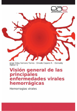 Visión general de las principales enfermedades virales hemorrágicas