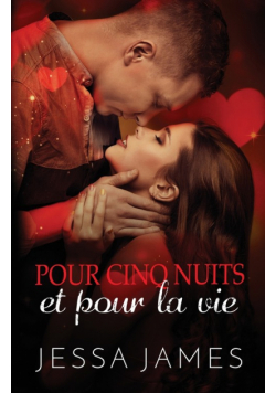 Pour cinq nuits et pour la vie