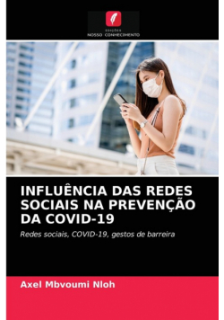 Influência Das Redes Sociais Na Prevenção Da Covid-19