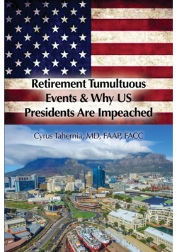 Retirement Tumultuous Events &amp; Why US Presidents Are Impeached
