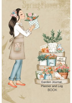 Garden Journal, Planner and Log Book