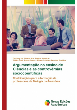 Argumentação no ensino de Ciências e as controvérsias sociocoentíficas