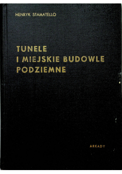 Tunele i miejskie budowle podziemne
