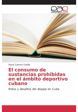 El consumo de sustancias prohibidas en el ámbito deportivo cubano