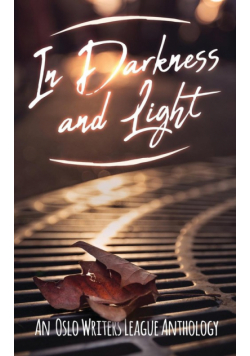 In Darkness and Light