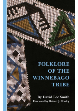 Folklore of the Winnebago Tribe