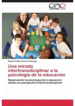 Una Mirada Intertransdiciplinar a la Psicologia de La Educacion