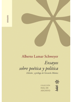Ensayos sobre poética y política. Edición y prólogo de Gerardo Muñoz